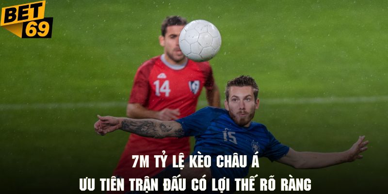 Nắm rõ lợi thế của đội thi để đưa ra nhận định cược cực chuẩn 